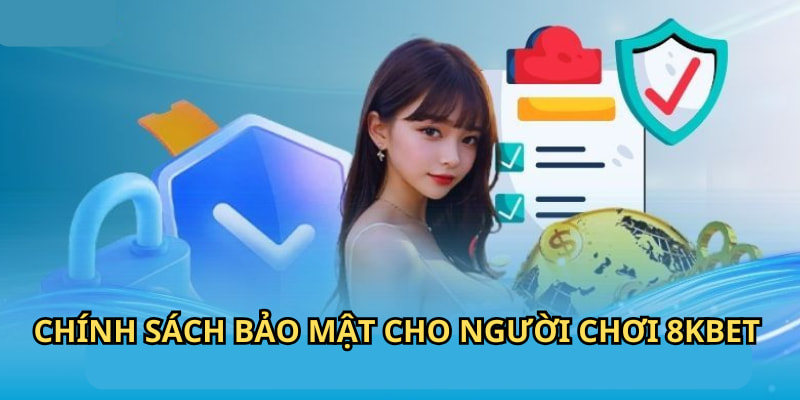 Cược thủ hãy tuân thủ tất cả quy định trong chính sách bảo mật để an toàn dữ liệu