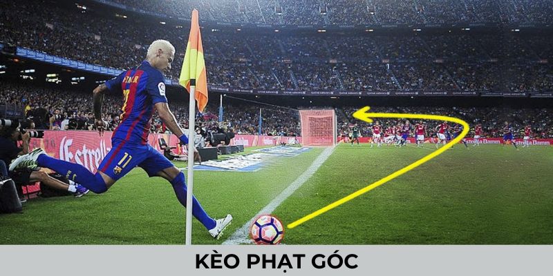 Kèo Phạt Góc - Hình Thức Cá Độ Bóng Đá Đáng Thử Nhất 2025